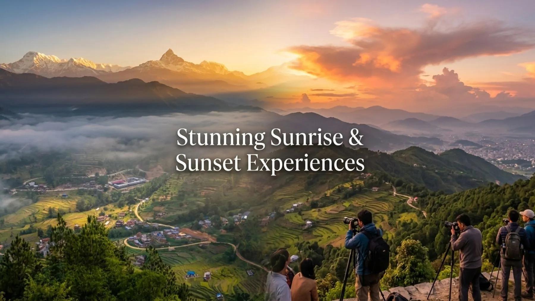 Stunning Sunrise and Sunset Experiences